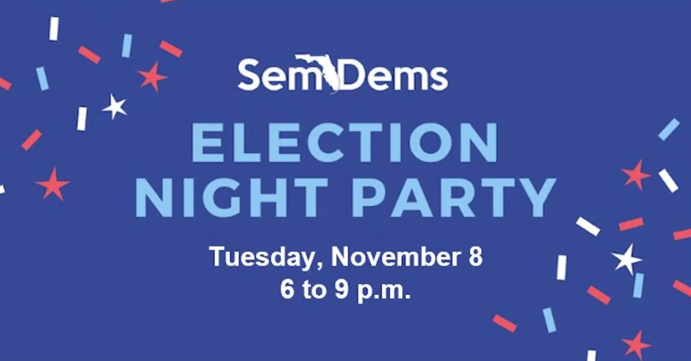 2022 Election Night Party SemDems Election Night Party Tuesday November 8. 6 to 9 PM.