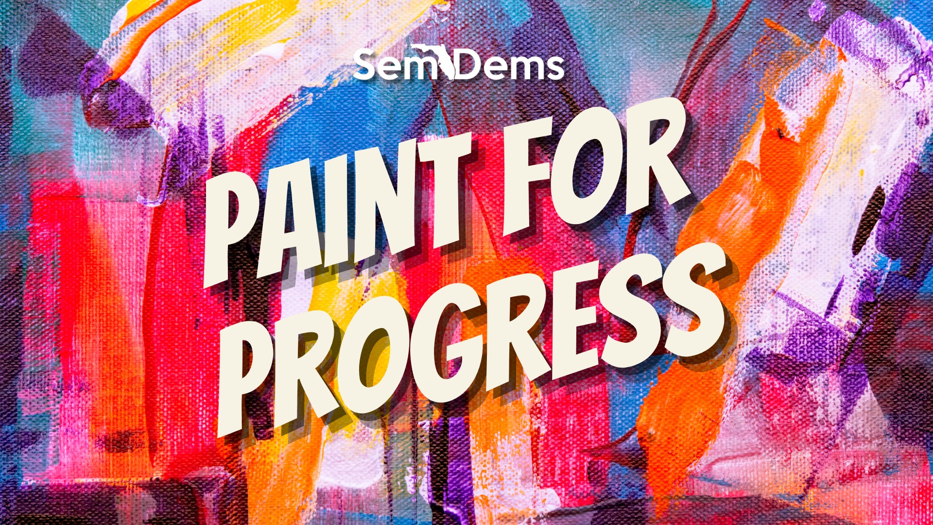 SemDems Paint for Progress Fundraiser