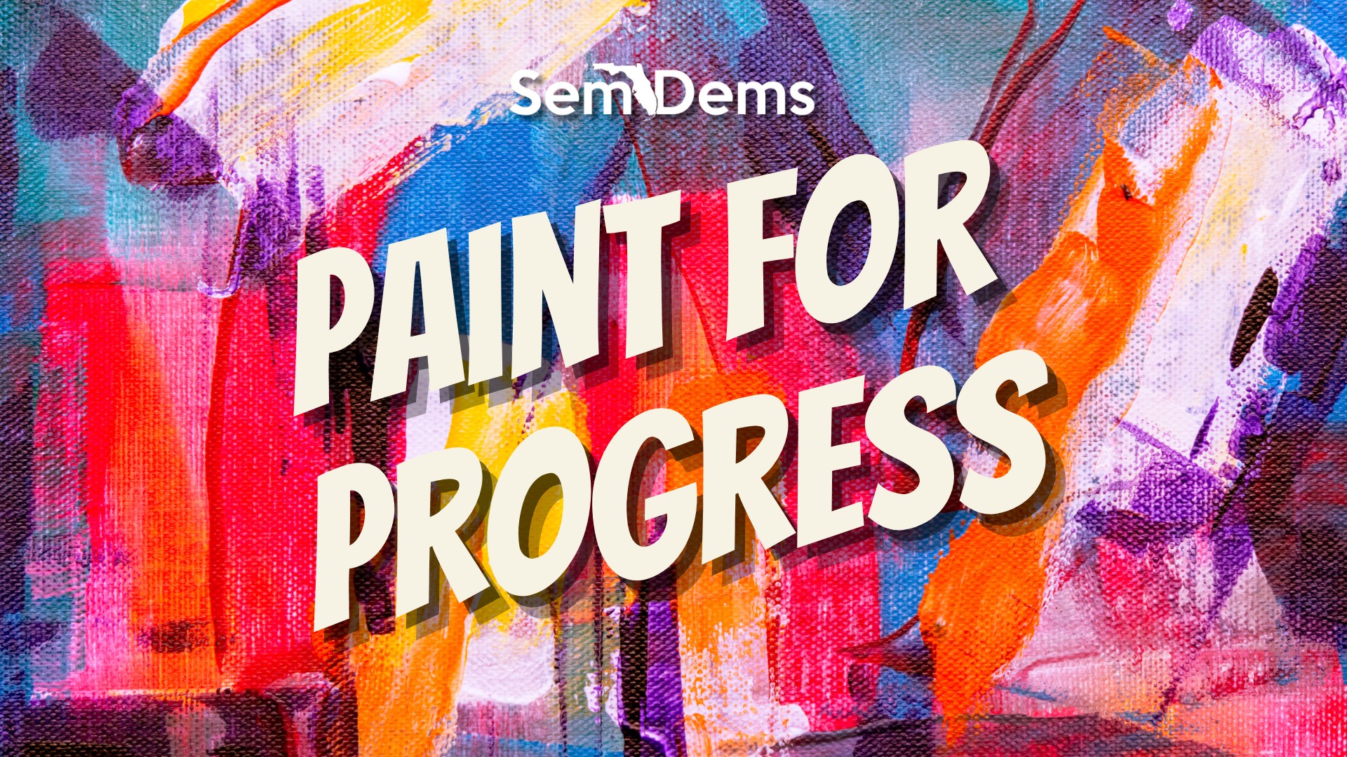 PaintFundraiser SemDems Paint for Progress Fundraiser