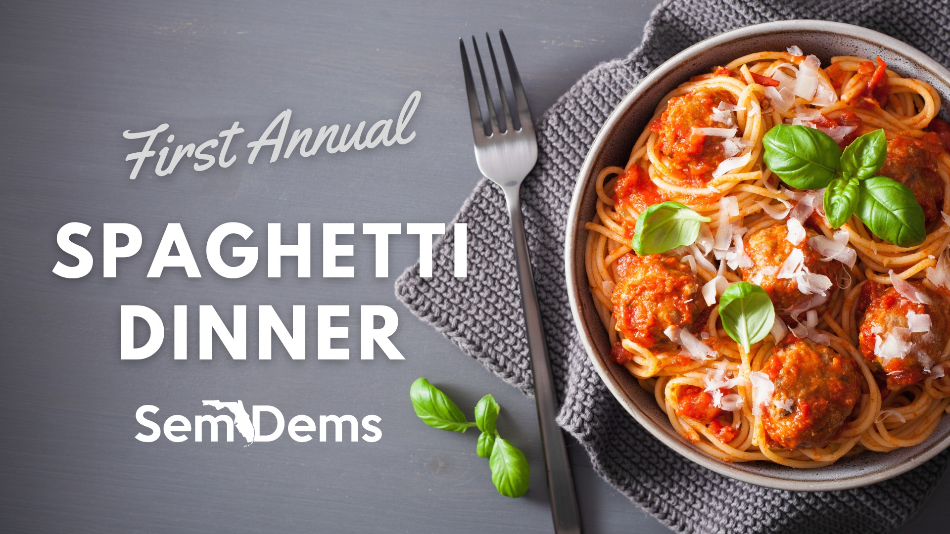 First Annual SemDems Spaghetti Dinner Fundraiser First Annual SemDems Spaghetti Dinner Fundraiser