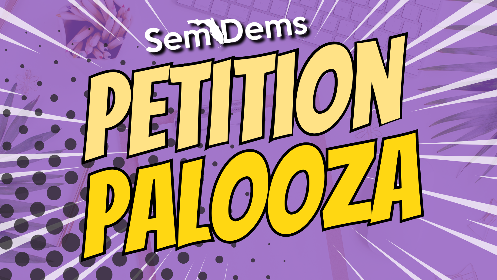 SemDems Petition Palooza